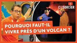 Pourquoi faut-il vivre près d'un volcan ? - C'est pas sorcier