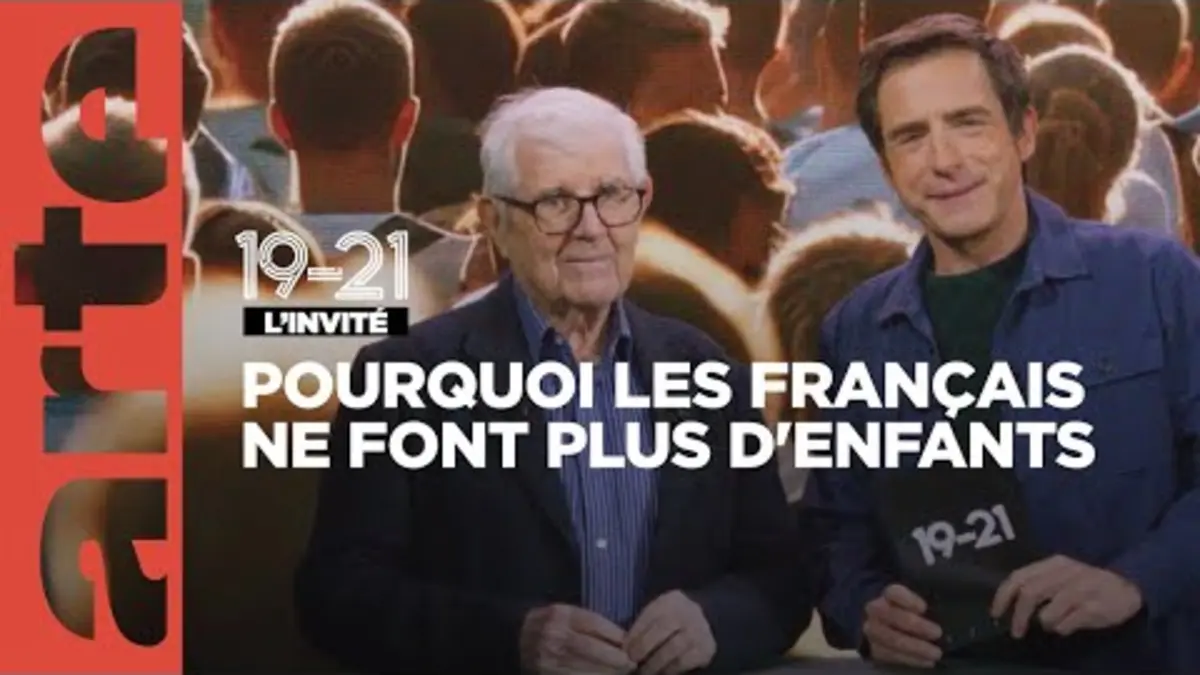 replay de Pourquoi les Français ne font plus d'enfants| 19-21 | ARTE