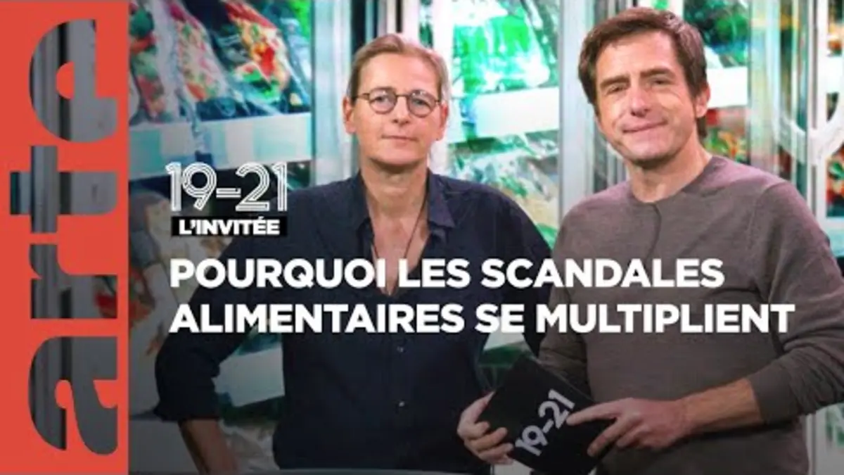 replay de Pourquoi les scandales alimentaires se multiplient | 19-21 | ARTE