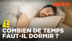 Pouvons-nous dormir moins ? | 42 - La réponse à presque tout | ARTE