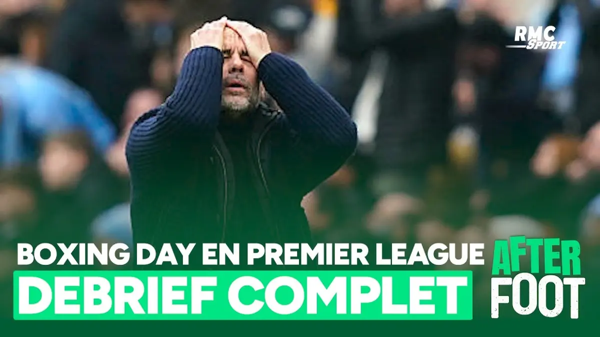 replay de Premier League : Le débrief du Boxing Day