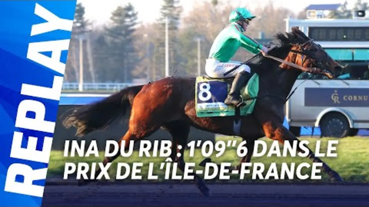 replay de PRIX DE L'ILE-DE-FRANCE 2025: INA DU RIB, UNE COURSE DE TOUS LES RECORDS