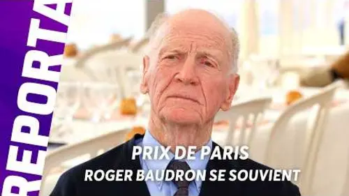 replay de PRIX DE PARIS - EQWIN : ROGER BAUDRON SE SOUVIENT