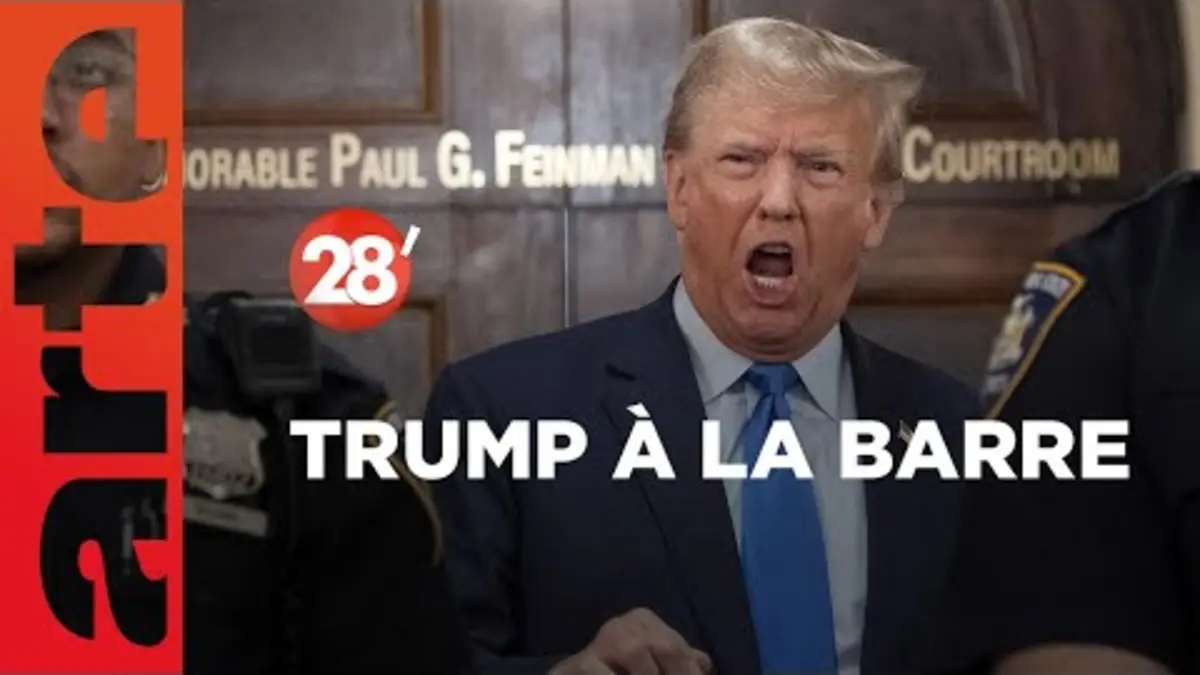 replay de Procès Trump : la présidentielle américaine se joue-t-elle au tribunal ? - 28 Minutes - ARTE