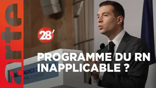 replay de Programme du RN : est-il inapplicable ? - 28 Minutes - ARTE