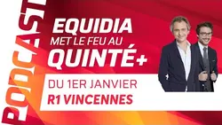 PRONOSTICS EQUIDIA MET LE FEU AU QUINTÉ DU 1ER JANVIER À PARIS-VINCENNES.