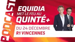 PRONOSTICS EQUIDIA MET LE FEU AU QUINTÉ DU 24 DÉCEMBRE À VINCENNES