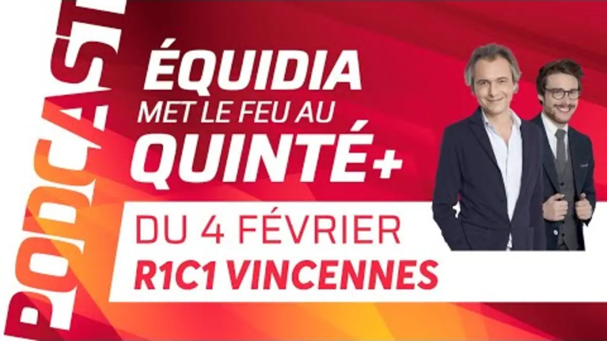 replay de PRONOSTICS EQUIDIA MET LE FEU AU QUINTÉ DU 4 FÉVRIER À VINCENNES.