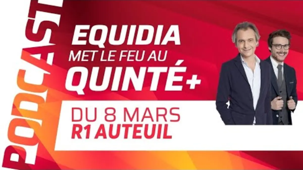 replay de PRONOSTICS EQUIDIA MET LE FEU AU QUINTÉ DU 8 MARS À AUTEUIL.