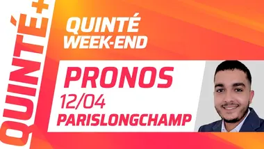 PRONOSTICS QUINTÉ+ DU 12 AVRIL À PARISLONGCHAMP : QUINTÉ WEEK-END