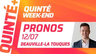 PRONOSTICS QUINTÉ+ DU 12 JUILLET À DEAUVILLE-LA TOUQUES : QUINTÉ WEEK-END