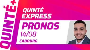 PRONOSTICS QUINTÉ+ DU 14 AOÛT À CABOURG (R1C4) : QUINTÉ EXPRESS
