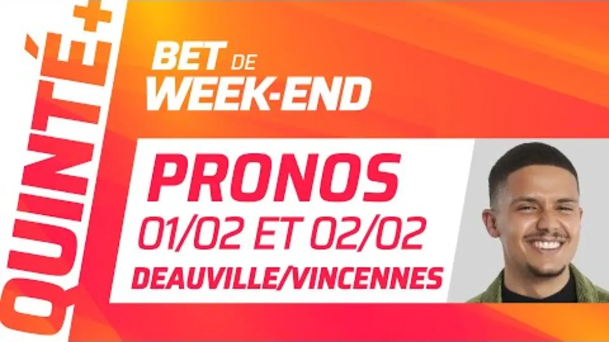 replay de PRONOSTICS QUINTÉ+ DU 1ER ET 2 FÉVRIER 2025 À DEAUVILLE ET VINCENNES (R1) : Bet de Week-End