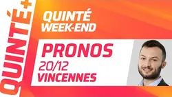 PRONOSTICS QUINTÉ+ DU 20 DÉCEMBRE À VINCENNES : QUINTÉ WEEK-END ⚡