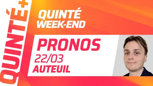 replay de PRONOSTICS QUINTÉ+ DU 22 MARS À AUTEUIL : QUINTÉ WEEK-END