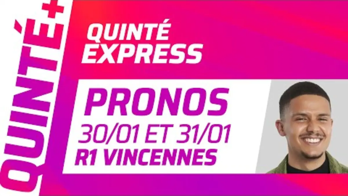 replay de PRONOSTICS QUINTÉ+ DU 30 ET 31 JANVIER À VINCENNES (R1) : Quinté Express ⚡