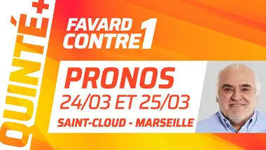 PRONOSTICS QUINTÉ+ DU JOUR 24 MARS À SAINT-CLOUD ET DU 25 MARS À MARSEILLE | Favard Contre 1