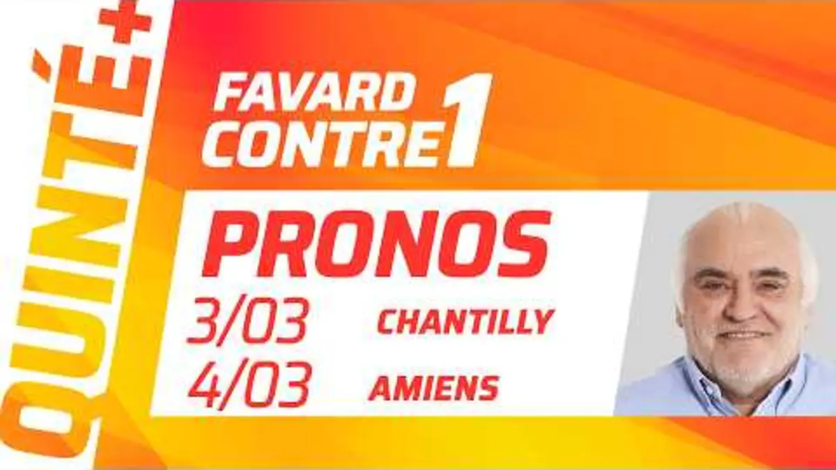 PRONOSTICS QUINTÉ+ DU JOUR 3 MARS CHANTILLY ET DU…
