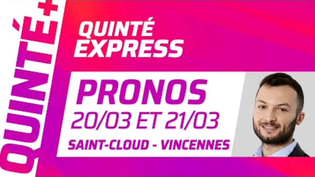 replay de PRONOSTICS QUINTÉ+ DU JOUR DU 20 ET 21 MARS À SAINT-CLOUD ET VINCENNES (R1) : Quinté Express ⚡