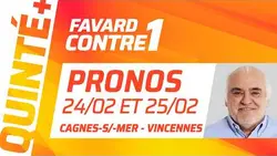 PRONOSTICS QUINTÉ+ DU JOUR DU 24 FÉVRIER CAGNES-SUR-MER ET DU 25 FÉVRIER VINCENNES | Favard Contre 1