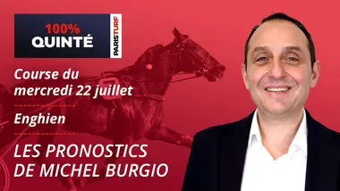 Pronostics Quinté PMU - 100% Quinté du Mercredi 22 juillet à Enghien