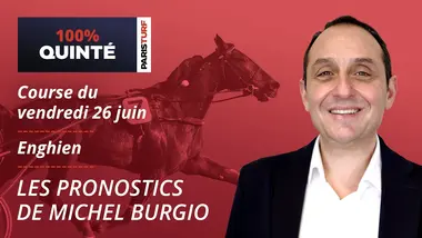 Pronostics Quinté PMU - 100% Quinté du Vendredi 26 juin à Enghien