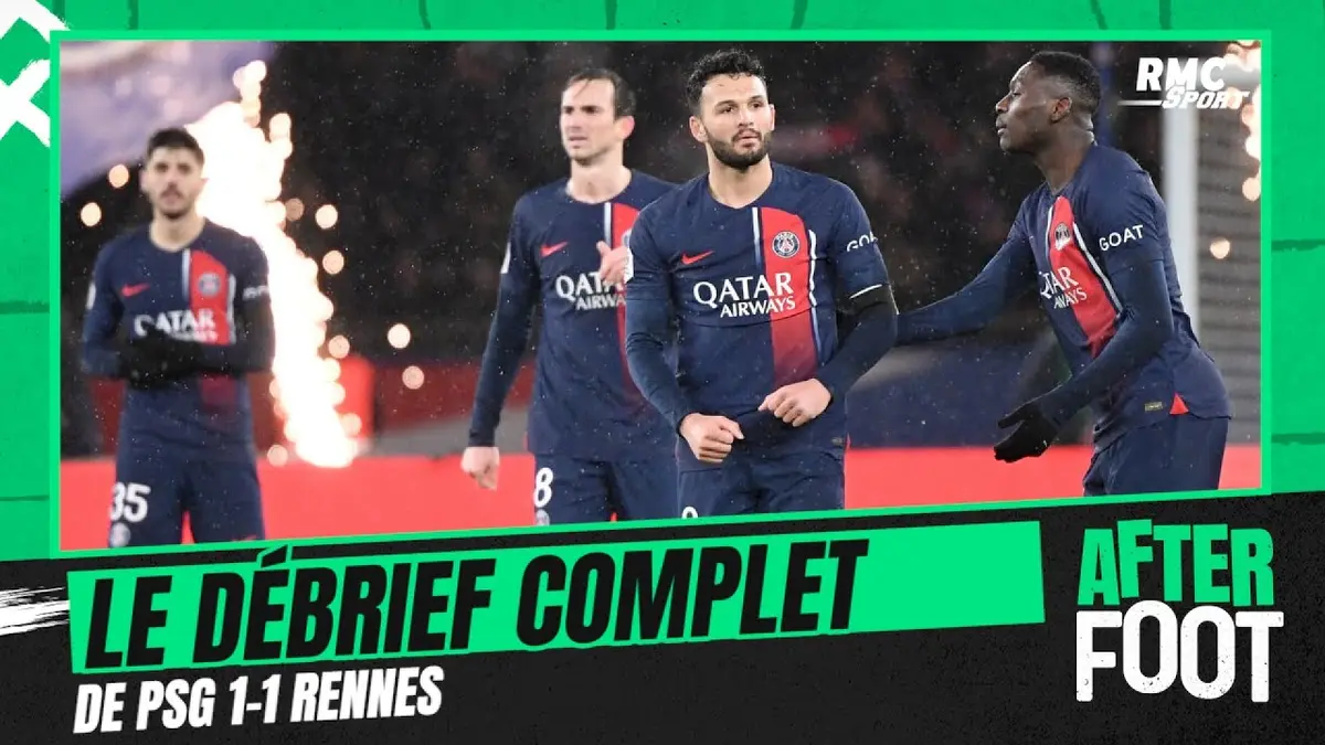 replay de PSG 1-1 Rennes : Paris arrache le nul, le débrief complet de L'After