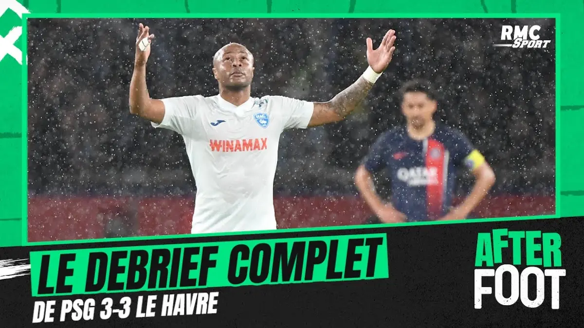 replay de PSG 3-3 Le Havre: Le débrief complet de L'After du nul parisien à quatre jours de Dortmund