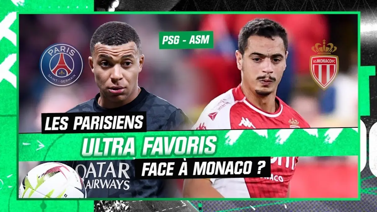 replay de PSG-AS Monaco : Doit-on considérer les Parisiens comme ultra favoris ?