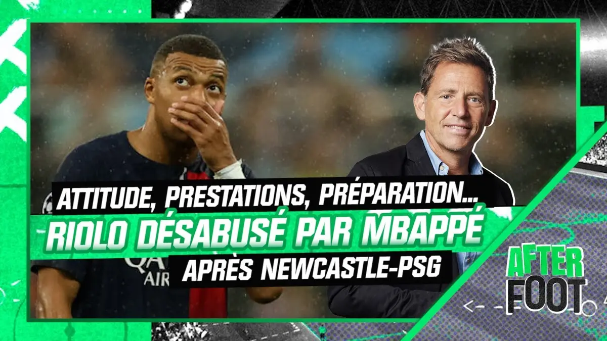 replay de PSG : Attitude, prestations, préparation... Riolo désabusé par Mbappé