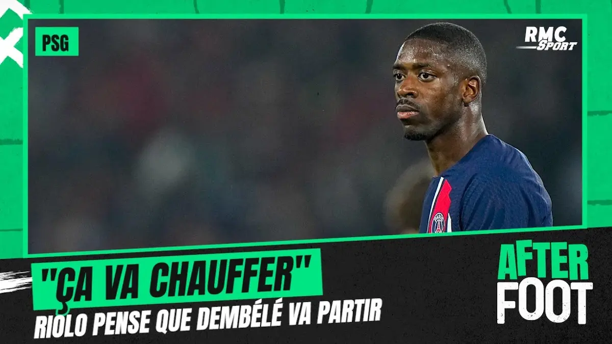 replay de PSG: "Ça va chauffer", Riolo s'attend à un départ de Dembélé