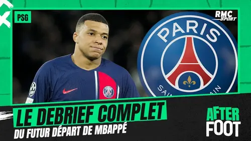 replay de PSG : L’After décrypte le futur départ de Mbappé