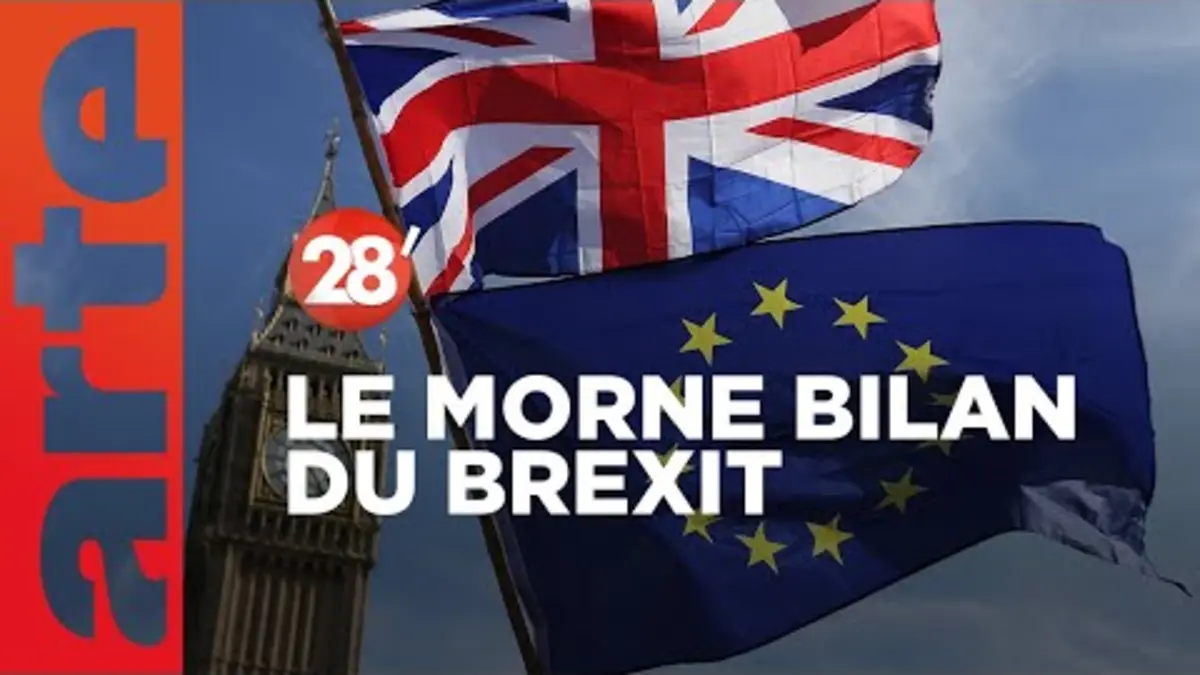 replay de Quatre ans de Brexit : bilan négatif… mais fantasme intact en Europe ? - 28 Minutes - ARTE