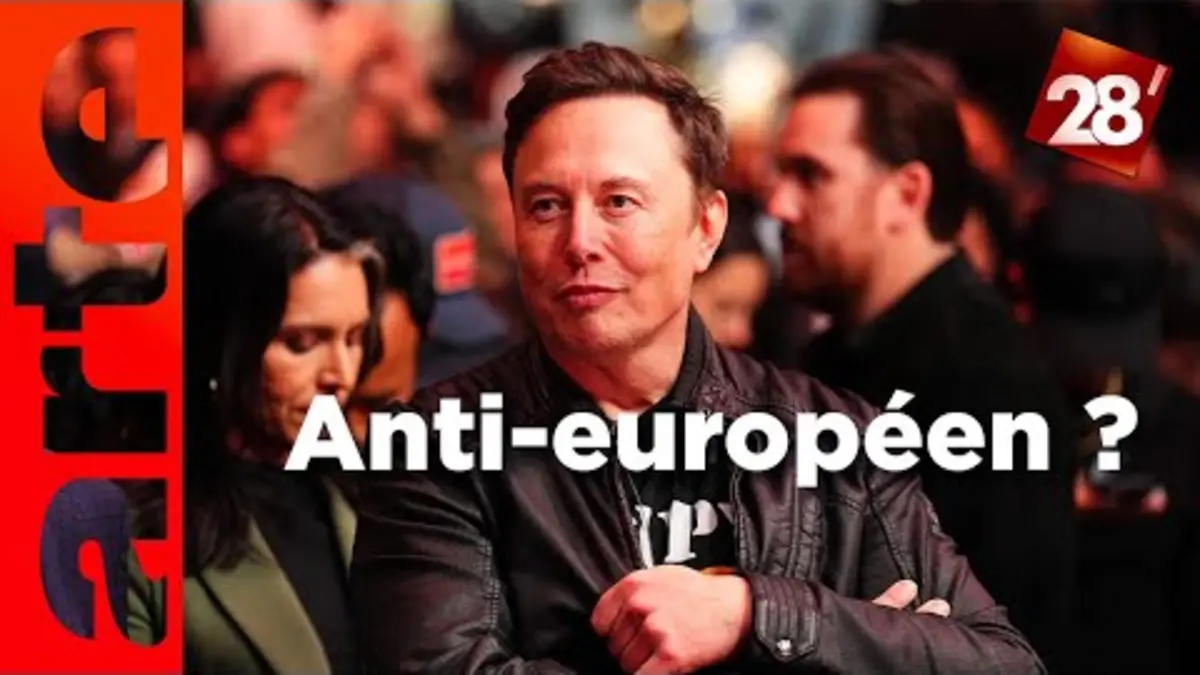 replay de Que cache la croisade anti-européenne du conseiller de Donald Trump Elon Musk ? | 28 minutes | ARTE