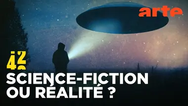Que se cache-t-il derrière les ovnis ? | 42 - La réponse à presque tout | ARTE