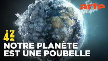 Quel impact ont nos déchets sur la planète ? | 42 - La réponse à presque tout | ARTE