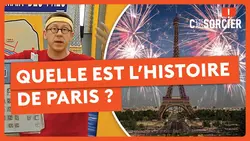 Quelle est l’histoire de Paris ? - C'est pas sorcier