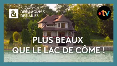 Quels trésors cachent les montagnes de Savoie ? - Des racines et des ailes