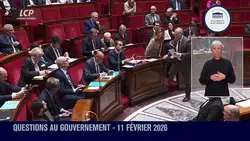Questions au Gouvernement - Questions au Gouvernement du mercredi 11 février 2026