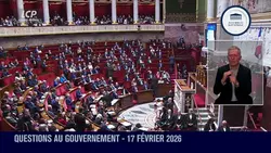 Questions au Gouvernement - Questions au Gouvernement du mardi 17 février 2026