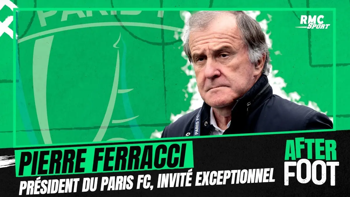 replay de Rachat du Paris FC : L'intégrale du président Pierre Ferracci dans l'After Foot