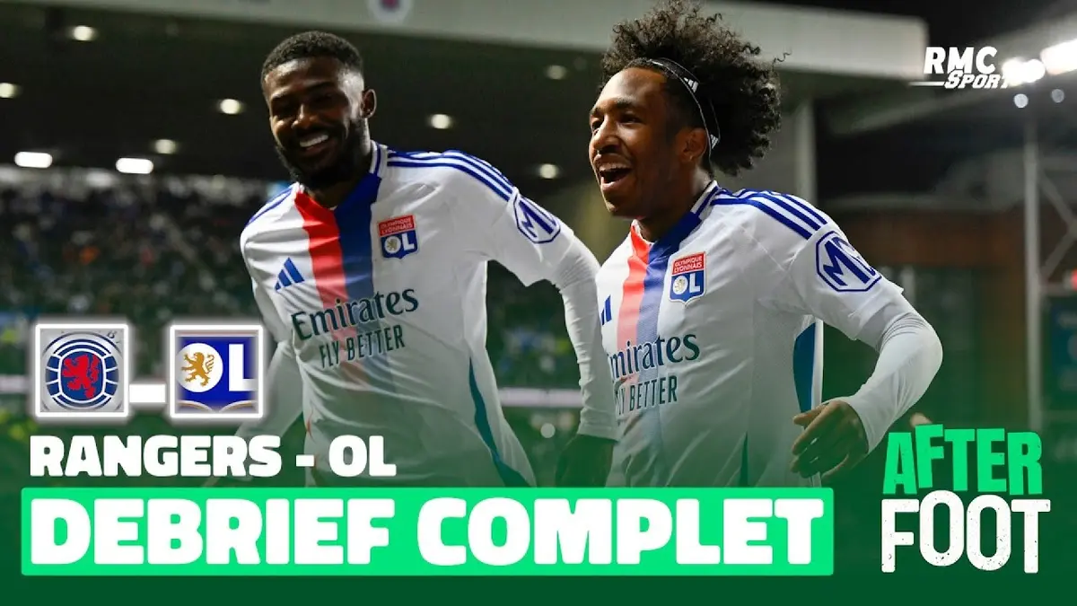 replay de Rangers 1-4 OL : Le débrief complet de l'After Foot de la belle victoire Lyonnaise !