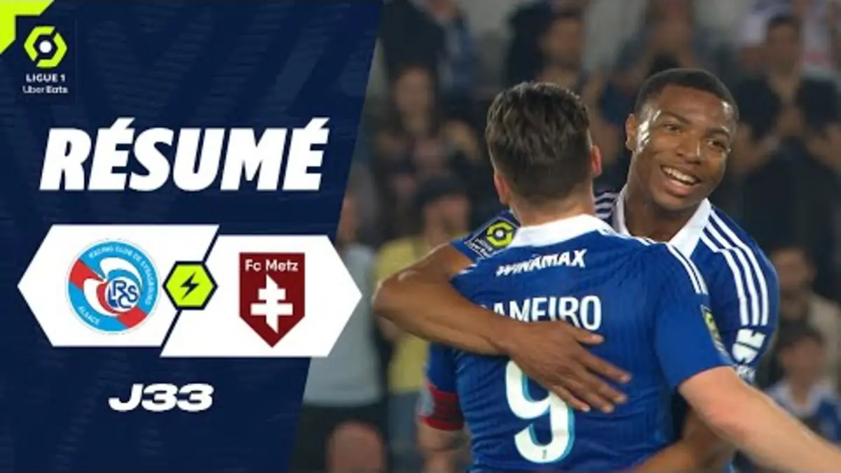 replay de RC STRASBOURG ALSACE - FC METZ (2 - 1) - Résumé - (RCSA - FCM) / 2023-2024