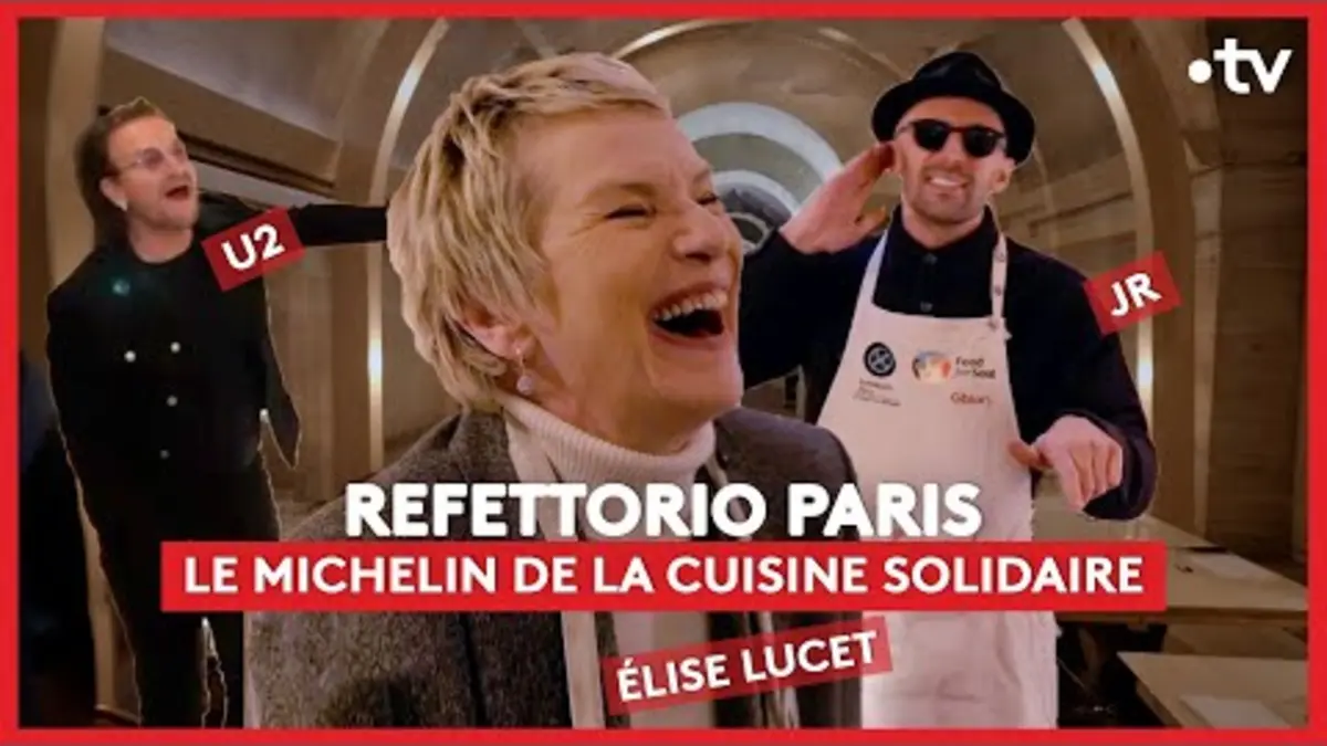 replay de Refettorio Paris : le Michelin de la cuisine solidaire