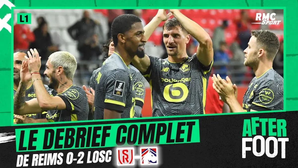 replay de Reims 0-2 Losc : Le débrief complet de l’After foot