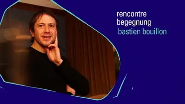 Rencontre avec Bastien Bouillon