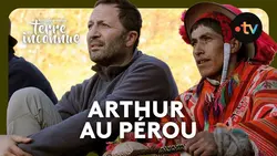 Rendez-vous en terre inconnue - Arthur au Pérou