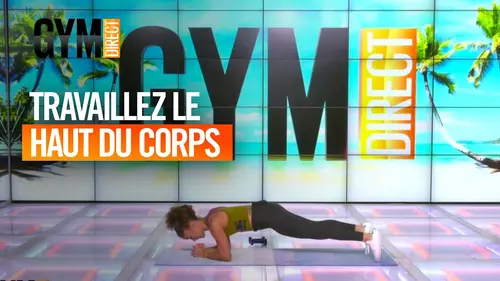 replay de Renforcement haut du corps - Gym Direct