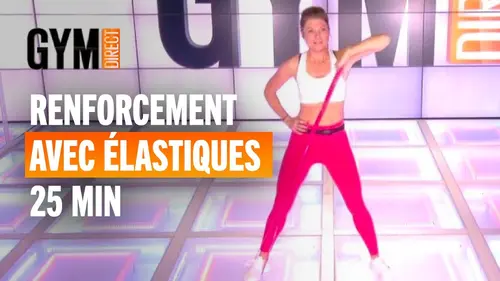 replay de RENFORCEMENT MUSCULAIRE - Full Body avec élastiques - Gym Direct