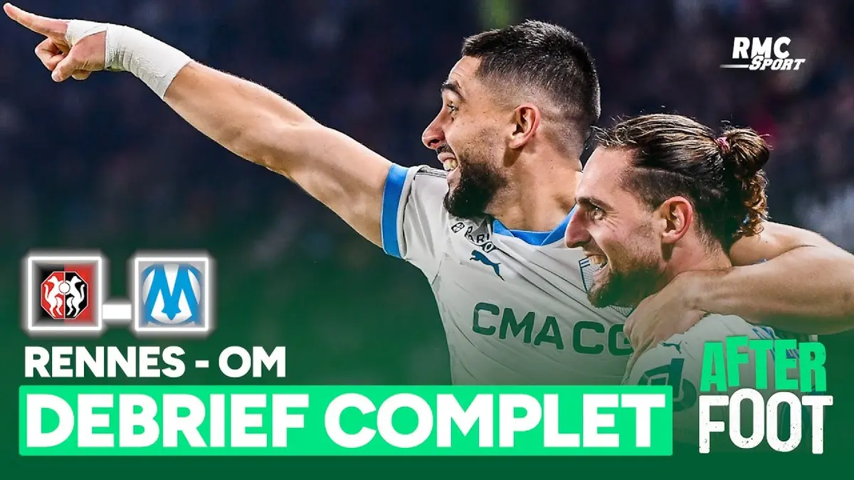 replay de Rennes 1-2 OM : Le débrief complet de l’After Foot après une affiche de qualité